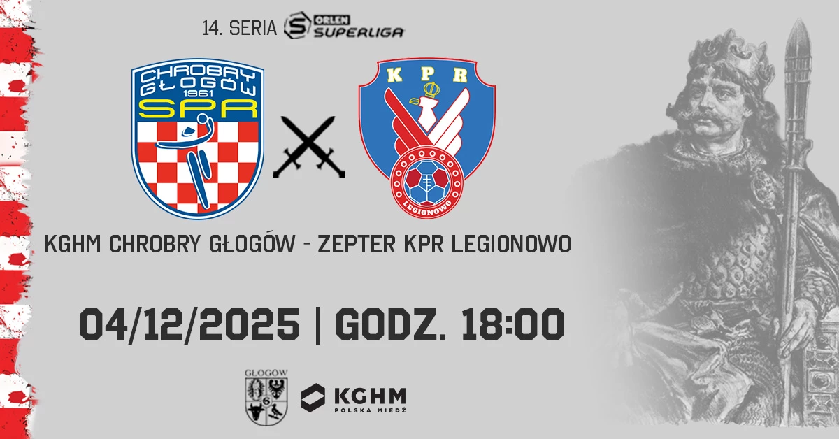 KGHM Chrobry Głogów vs Zepter KPR Legionowo