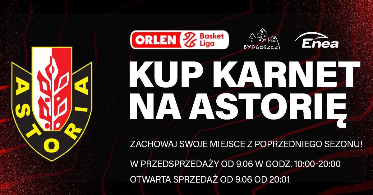 KARNETY | ASTORIA BYDGOSZCZ 2026/2027