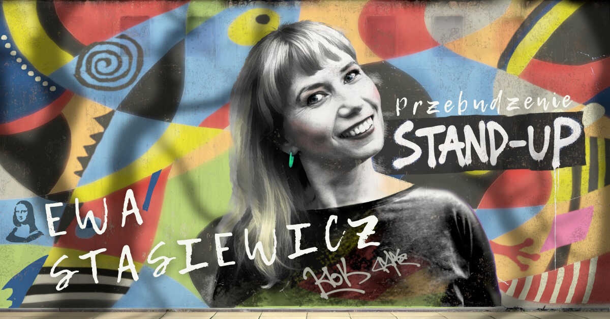 Ewa Stasiewicz Stand-up: Przebudzenie